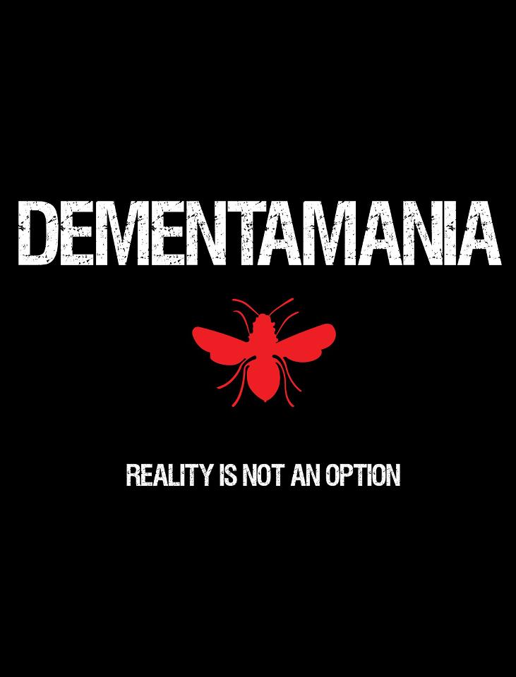 Dementamania