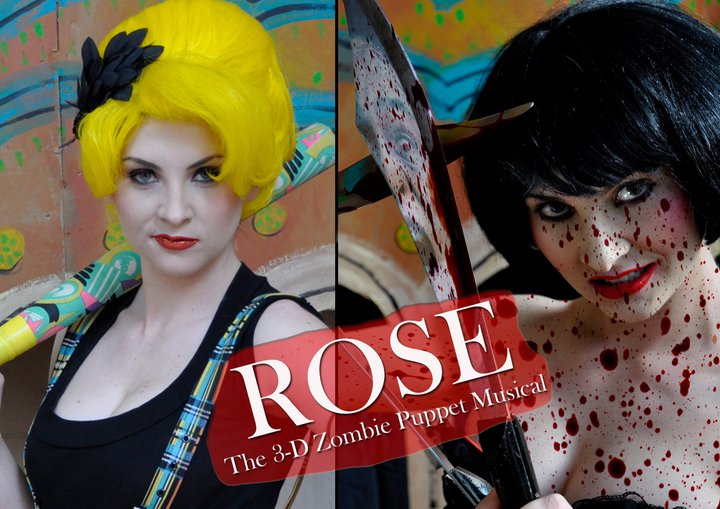 Rose : The 3-D Zombie Puppet Musical