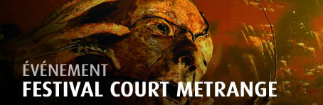 Court Métrange 5e ! du 23 au 25 octobre 2008 à Rennes (voir ci-dessous)