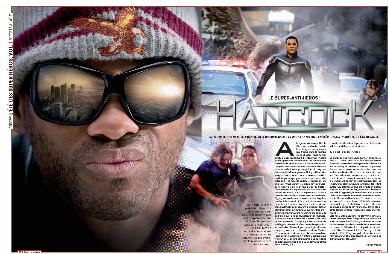 Pour son 3e jour d'exploitation aux USA, "Hancock" a récolté 18,8M$, le meilleur résultat pour la période de fête du 4 juillet  (suite ci-dessous)