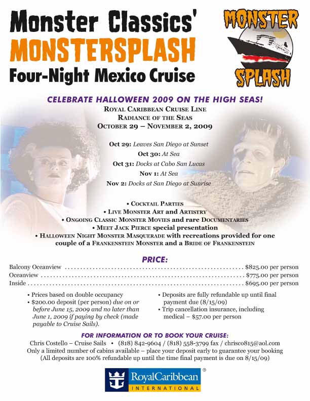Une croisière sur les Caraïbes en compagnie des monstres de l'Universal pour Halloween 2009, voilà ce que propose aux chanceux Américains Royal Caribbean International...!