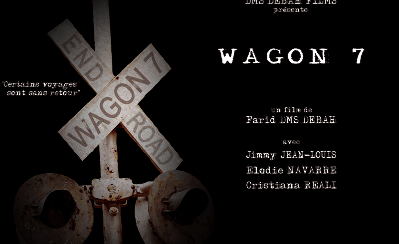 Produit et réalisé par Farid Debah, "Wagon 7", interprété par Jimmy Jean-Louis, Elodie Navarre, Cristiana Reali, Jean-Michel Delaloche et l'auteur, ce premier long-métrage est un thriller fantastique dont le tournage débutera en région parisienne...
