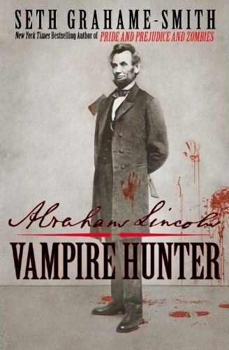 ABRAHAM LINCOLN chasseur de VAMPIRES ! (voir ci-dessous)