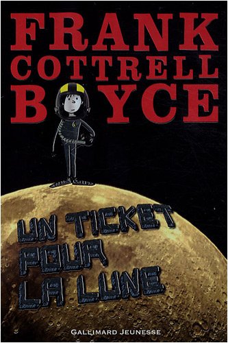 La firme Walden Media a chargé Frank Cottrell Boyce d'adapter son roman pour enfants, "Un ticket pour la lune" (Cosmic), paru en 2008, pour le grand écran. (suite ci-dessous)