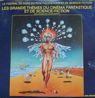 Dick Jacobs - Les Grands Thèmes du Cinéma Fantastique et de Science-Fiction - 33T Le premier disque officiel du Festival International de Paris du Film Fantastique et de Science-Fiction (aux éditions Barclay). Musiques de classiques du genre ("La Créature