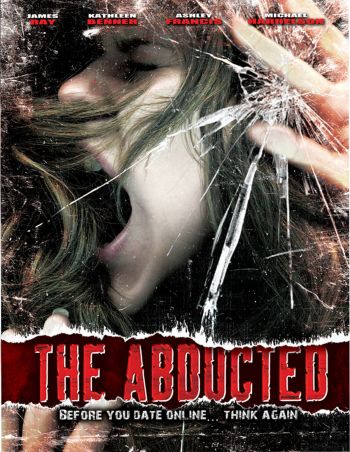 Dans "The Abducted" de Job Bennell, avec James Ray, Kathleen Benner, Ashley Francis et Michael Harrelson, Valora, une jeune femme en quête d'amour, croise sur son chemin Ridley, un psychopathe, qui la kidnappe, et va la torturer physiquement et mentalemen