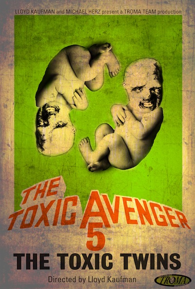 Troma est en préproduction sur "Toxic Twins : The Toxic Avenger V", toujours dirigé par le cofondateur de la firme, Lloyd Kaufman, avec Debbie Rochon, Julian Walker et Suzi Fontaine (voir ci-dessous)