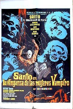 La Venganza de las Mujeres Vampiro (Mexique - 1970) de Federico Curiel. Avec : Santo, Norma Lazareno, Gina Romand, Aldo Monti, Patricia Ferrer, Alfonso Mungiuia.
