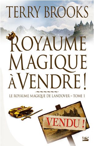 La Warner a pris une option sur les droits du "Royaume magique de Landover", un cycle de romans fantastiques de Terry Brooks....  (voir ci-dessous)