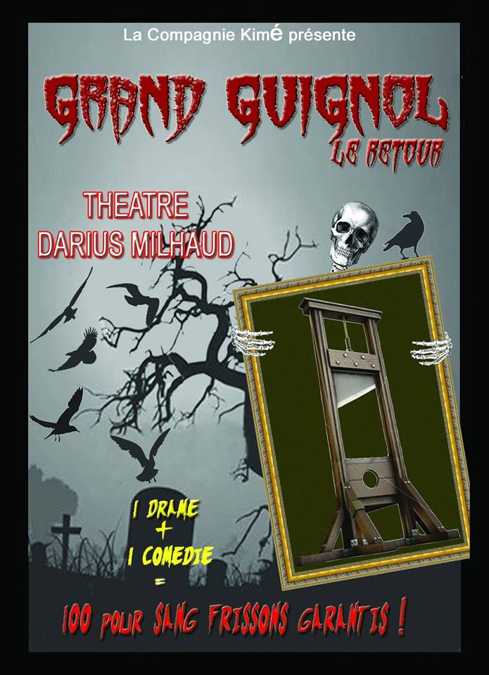 Le retour sur scène du Grand Guignol à Paris ! (voir ci-dessous)