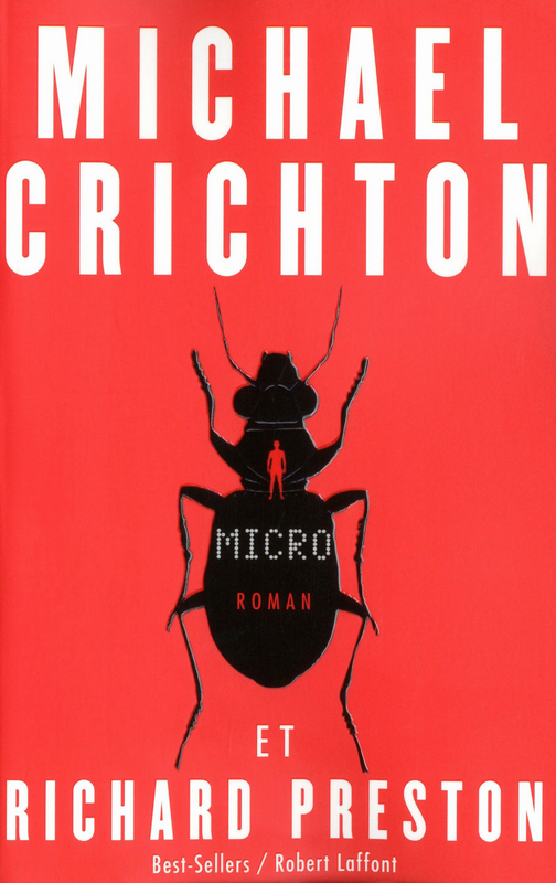 Steven Spieberg a acquis les droits du roman « Micro » de Michael Crichton…. (voir ci-dessous)