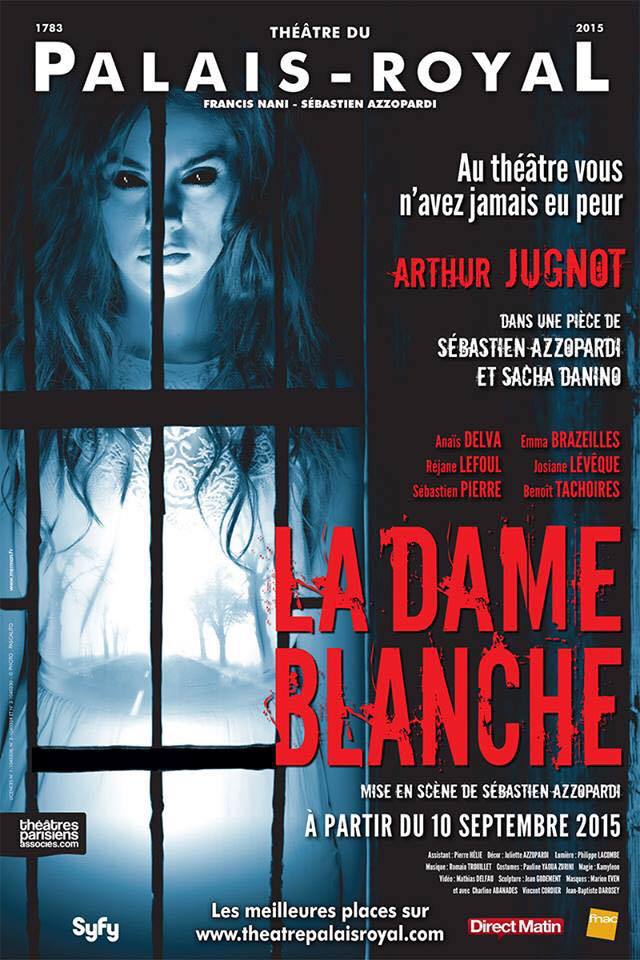 Terreur sur les planches, à Paris, en septembre : LA DAME BLANCHE !  (voir ci-dessous)