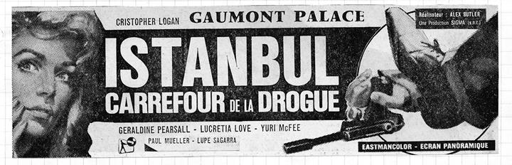 Au cours des années 1960 (ici avec "Istanbul, carrefour de la drogue"', 1965, mais aussi "Maciste l'homme le plus fort du monde'", 1961), il y aura un déclin dans la programmation de la salle... qui entraînera sa chute quelques années après...