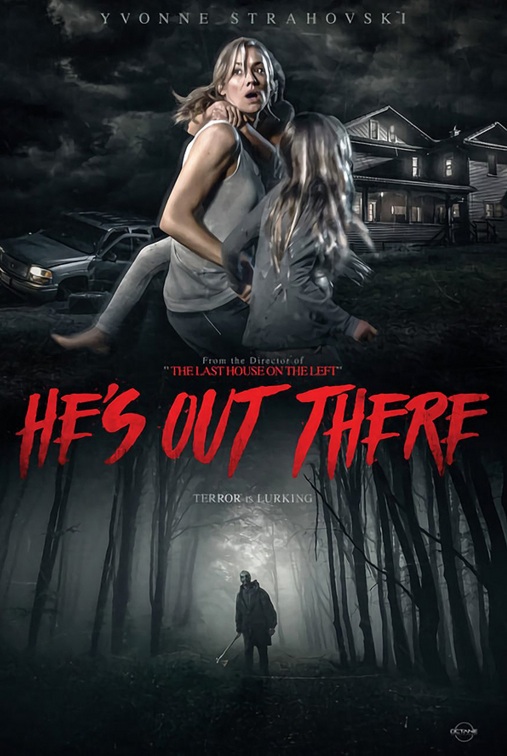 Ayant pour vedette Yvonne Strahovski ("I, Frankenstein et le prochain The Predator de Shane Black), "He’s Out There" est un thriller d’horreur signé Dennis Illiadis ("La dernière maison sur la gauche").