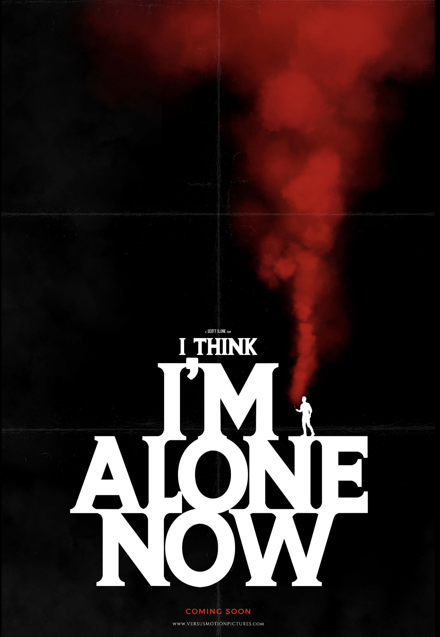 I Think I’m Alone Now 