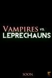 Vampires vs Leprechauns