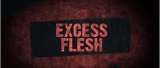Excess Flesh