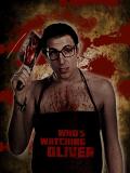 Who’s Watching Oliver