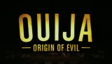 OUIJA - ORIGIN OF EVIL