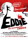 Eddie : The Sleepwalking Cannibal