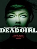 Deadgirl