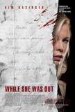 While She Was Out