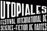 La 9e édition du Festival International de Science-Fiction de Nantes aura lieu du 29 octobre au 2 novembre (suite ci-dessous)