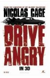 Nicolas Cage en colère : « Drive Angry » de Patrick Lussier (voir ci-dessous)