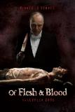 Of Flesh & Blood