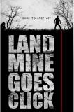 Land Mine Goes Click