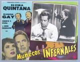 Munecos Infernales (Mexique 1961) de Benito Alazraki, d'après une histoire d'Alfredo Salazar. Avec Elvira Quintana, Ramon Gay, Roberto G.Rivera (voir infos ci-dessous)