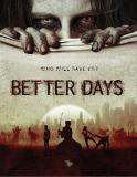 ....annonce également dans son calendrier le futur "Better Days", premier long du jeune comédien Francesco Saviano, où un névrotique et une infirmière doivent convaincre un samouraï solitaire qu'il est le dernier espoir de l'humanité contre une épidémie d