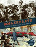 J.J. Abrams et sa firme Bad Robot vont porter à l'écran l'adaptation de "Boilerplate : History's Mechanical Marvel", un roman graphique de Paul Guinan et Anina Bennett (voir ci-dessous)