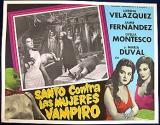 Superman contre les femmes-vampires (1962)(Santo vs. la mujeres vampiro) d'Alfonson Corona Blake.