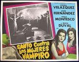 Superman contre les femmes-vampires (1962)(Santo vs. la mujeres vampiro) d'Alfonson Corona Blake.