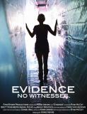 EVIDENCE, un nouveau thriller d'horreur sur le principe de "Paranormal Activity" (voir ci-dessous).