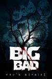 S'inspirant des classiques des années 80 tels "Monster Squad" et "The Goonies", "Big Bad", au ton humoristico-sarcastique, est un nouveau film d'horreur indépendant réalisé par Opie Cooper, où trois étudiants, réunis dans une vieille prison désaffectée...