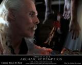 .... qui avait déjà abordé le genre voici trois ans avec la comédie d'horreur "Red Victoria", où il tenait le rôle principal, "Archaic Redemption" est en préproduction pour une sortie envisagée en 2012.....