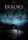 Premier long-métrage d'Eron Sheean, le scénariste de "The Divide" de Xavier Gens, "Errors of the Human Body", en postproduction, est un film de science-fiction en forme de psycho-killer (voir ci-dessous)