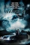 Le canadien "Avarice" de Matthew Schilling, où l'on retrouve Brad Dourif, Kevin Sorbo, Ray Park  et Tinsel Koprey  est un thriller de SF... (voir ci-dessous)