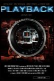 Ecrit et réalisé par Michael A. Nickles, "Playback" est un thriller d'horreur indépendant interprété par Tony Helingway (Black Swan) et Christian Slater (voir ci-dessous)