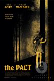 THE PACT, un futur chef-d'oeuvre de l'épouvante ?  (voir ci-dessous)