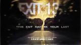 Film d'horreur psychologique d'Andretti Dante, "Exit 13 "voit cinq amis partir en week-end ensemble lorsqu'une série d'événements terrifiants les oblige à prendre la sortie 13.... (voir ci-dessous)
