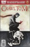"Crawl to Me", comics horrifique d'Alan Robert, sera porté à l'écran... (suite ci-dessous)