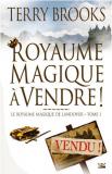 La Warner a pris une option sur les droits du "Royaume magique de Landover", un cycle de romans fantastiques de Terry Brooks....  (voir ci-dessous)