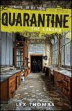 La trilogie de romans post-apocalyptique "Quarantine", de  Lex Thomas, pseudo des auteurs Lex Hrabe et Thomas Voorhies, sera portée à l'écran... (voir ci-dessous)