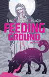 Le producteur Edward R. Pressman (The Crow, American Psycho) a acheté les droits de "Feeding Ground", basé sur le roman graphique de Swifty Lang, Michael Lapinskiet Chris Mangun... (voir ci-dessous)