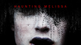 HAUNTiNG MELISSA, un film d'horreur pour de nouveaux supports... (voir ci-dessous)