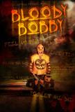 Horreur et comédie avec "Bloody Bobby"... (voir ci-dessous)