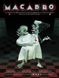 L’affiche de Macabro, le Festival International du film d’horreur  de Mexico, qui aura lieu du 20 au 30 aout, et qui fête sa 14e édition. Il présente une compétition des meilleurs films d’horreur internationaux ainsi que des présentations des productions 